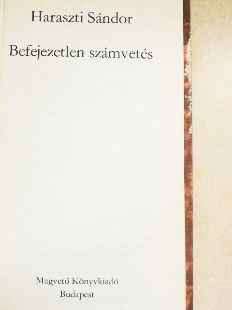 Haraszti Sándor - Befejezetlen számvetés [antikvár]