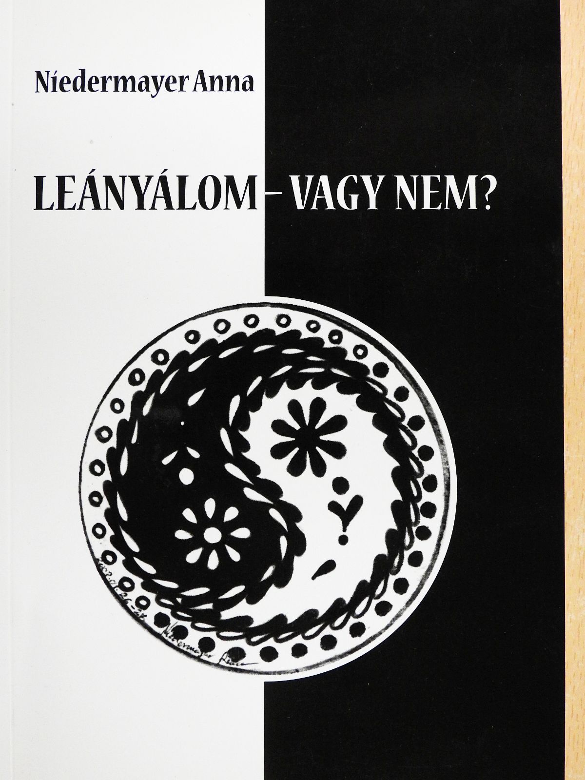 Níedermayer Anna - Leányálom - vagy nem? (dedikált példány) [antikvár]