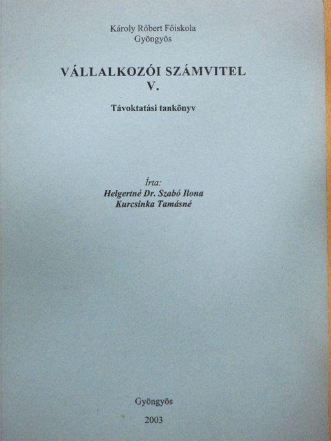 Helgertné Dr. Szabó Ilona - Vállalkozói számvitel V. [antikvár]