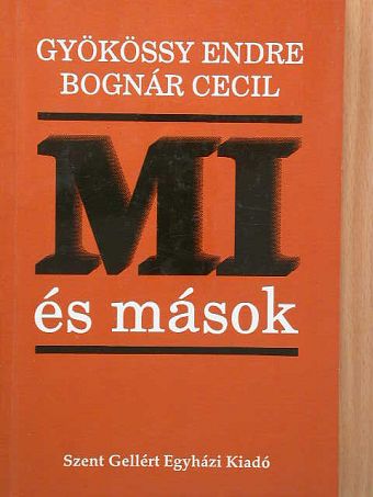 Bognár Cecil - Mi és mások [antikvár]