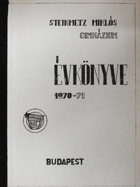 Cserhalmi Imre - Steinmetz Miklós Gimnázium Évkönyve 1970-71 [antikvár]