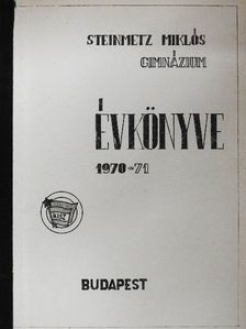 Cserhalmi Imre - Steinmetz Miklós Gimnázium Évkönyve 1970-71 [antikvár]