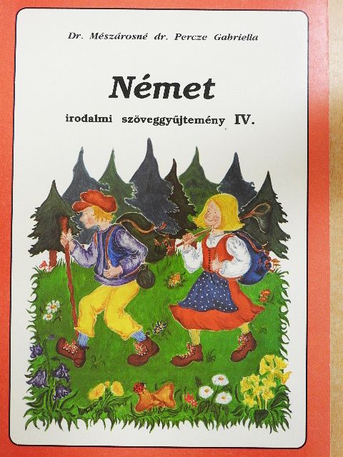 Dr. Mészárosné Dr. Percze Gabriella - Német irodalmi szöveggyűjtemény IV. [antikvár]