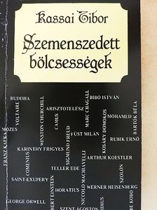 Kassai Tibor - Szemenszedett bölcsességek [antikvár]