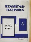 Kasza János - Számítástechnika munkafüzet 8. [antikvár]