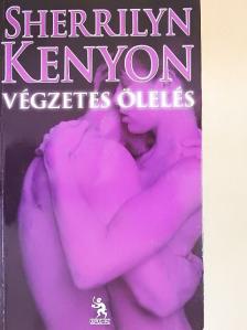 Sherrilyn Kenyon - Végzetes ölelés [antikvár]