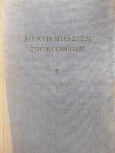 Halász Béla - Állattenyésztési enciklopédia 1. [antikvár]