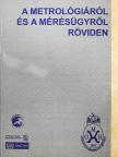 A metrológiáról és a mérésügyről röviden [antikvár]