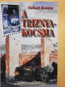 Szőnyi Zsuzsa - A Triznya-kocsma [antikvár]