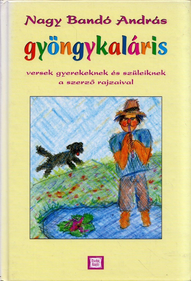 NAGY BANDÓ ANDRÁS - Gyöngykaláris (dedikált) [antikvár]
