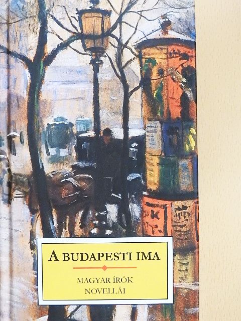 Bálint György - A budapesti ima [antikvár]