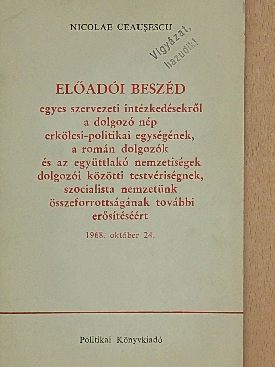 Nicolae Ceausescu - Előadói beszéd 1968. október 24. [antikvár]