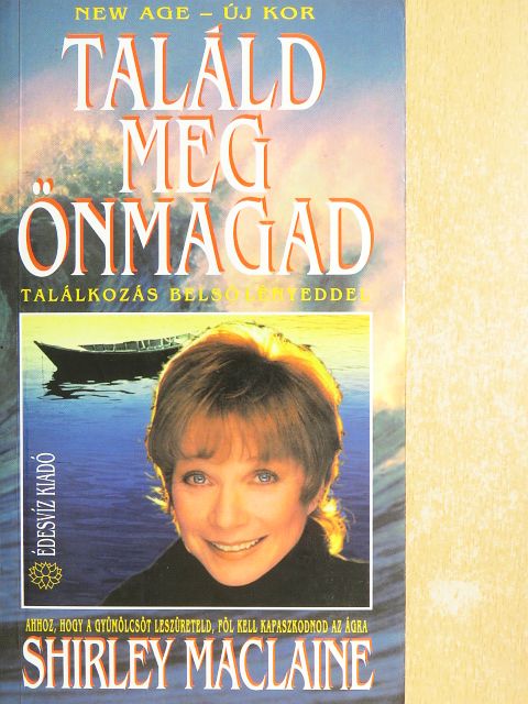 Shirley MacLaine - Találd meg önmagad [antikvár]