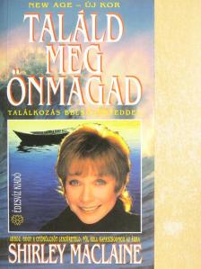 Shirley MacLaine - Találd meg önmagad [antikvár]