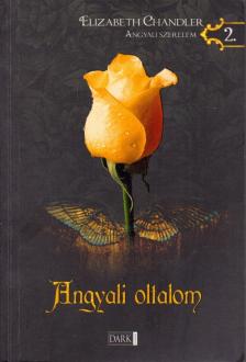 ELIZABETH CHANDLER - Angyali oltalom [antikvár]