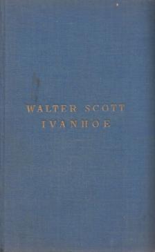 Walter Scott - Ivanhoe [antikvár]