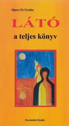 Látó - a teljes könyv [antikvár]