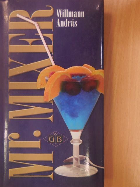 Willmann András - Mr. Mixer [antikvár]