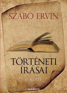 Szabó Ervin - Szabó Ervin történeti írásai II. kötet [eKönyv: epub, mobi]