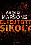 Angela Marsons - Elfojtott sikoly [eKönyv: epub, mobi]