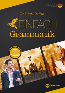 Dr. Scheibl György - Einfach Grammatik