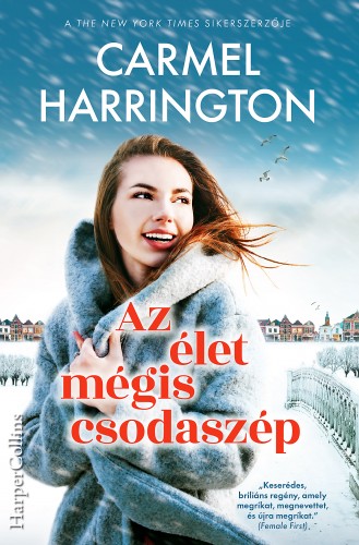 Carmel Harrington - Az élet mégis csodaszép [eKönyv: epub, mobi]