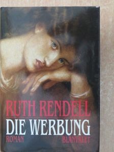 Ruth Rendell - Die Werbung [antikvár]