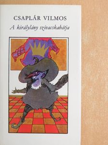 Csaplár Vilmos - A királylány szivacskabátja [antikvár]
