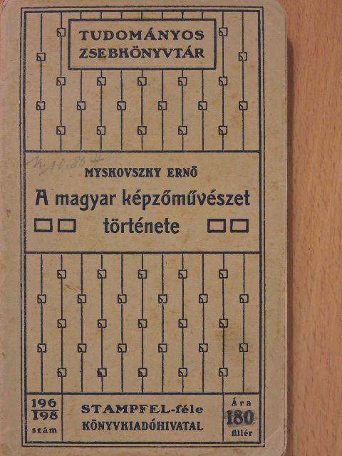 Mirowi Myskovszky Ernő - A magyar képzőművészet története [antikvár]