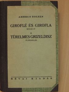 Ambrus Zoltán - Giroflé és Girofla/A türelmes Grizeldisz [antikvár]