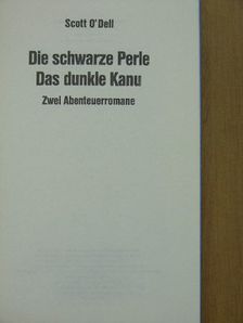 Scott O'Dell - Die schwarze Perle/Das dunkle Kanu [antikvár]