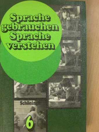 Hartmut Grimrath - Sprache gebrauchen, Sprache verstehen [antikvár]