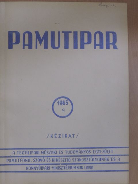 Bognár György - Pamutipar 1965/4. [antikvár]