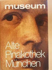 Alte Pinakothek München [antikvár]