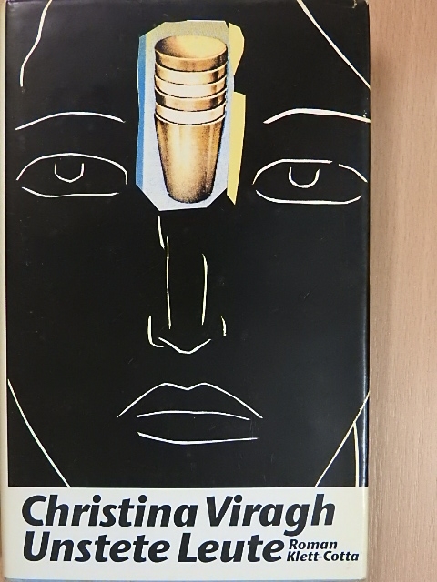 Christina Viragh - Unstete Leute [antikvár]