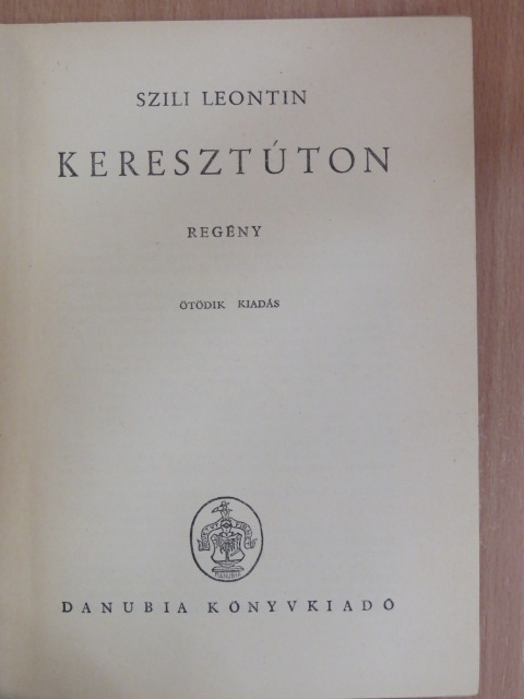 Szili Leontin - Keresztúton [antikvár]
