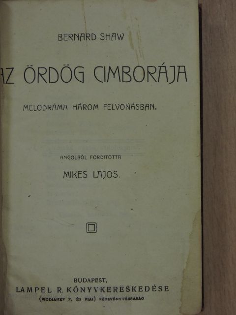 Ambrus Zoltán - Az ördög cimborája/Lillias/Művészek feleségei/Édes otthon/Egy választás Magyarországon vagy a körtvélyesi csiny [antikvár]