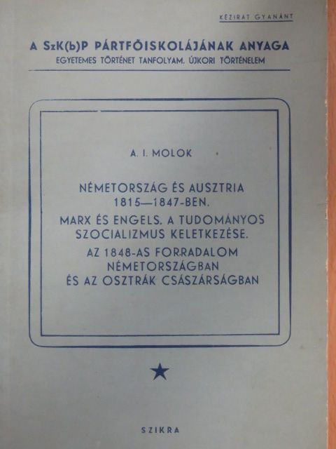 A. I. Molok - Németország és Ausztria 1815-1847-ben [antikvár]