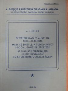 A. I. Molok - Németország és Ausztria 1815-1847-ben [antikvár]