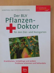 Dorothea Baumjohann - Der BLV Pflanzen-Doktor [antikvár]