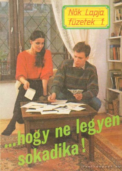 Monspart Éva, Cs. Benkő Judit, Kertész Éva dr. - ...hogy ne legyen sokadika! [antikvár]