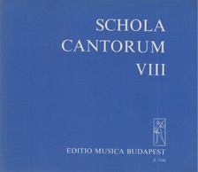 Fodor Ákos - Schola Cantorum VIII. [antikvár]
