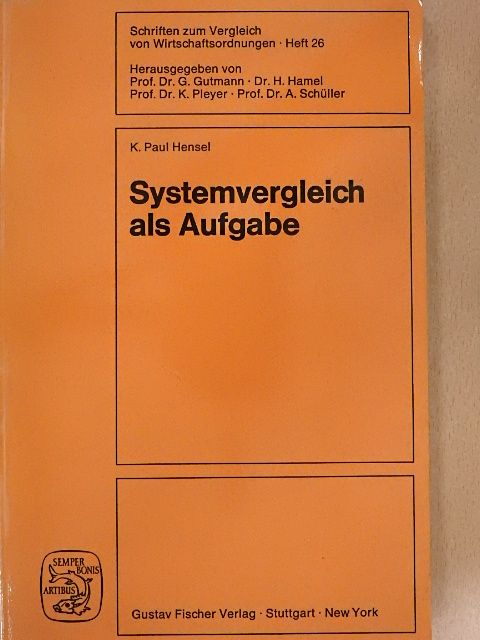 K. Paul Hensel - Systemvergleich als Aufgabe [antikvár]