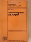 K. Paul Hensel - Systemvergleich als Aufgabe [antikvár]