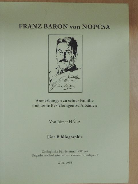 Hála József - Franz Baron von Nopcsa [antikvár]