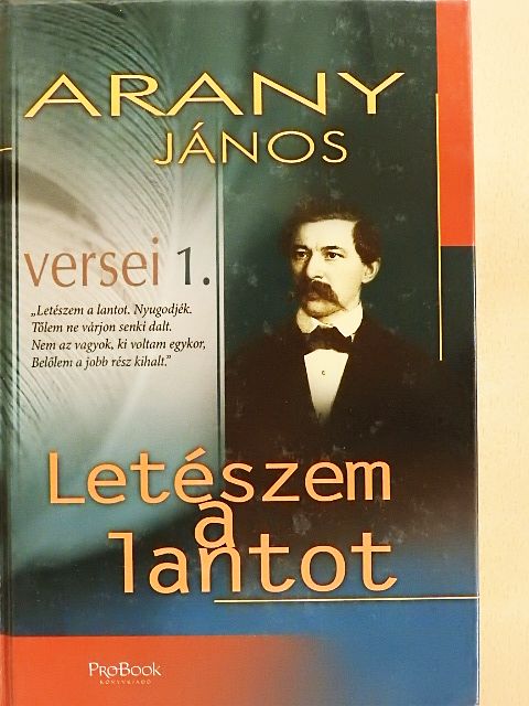Arany János - Letészem a lantot [antikvár]