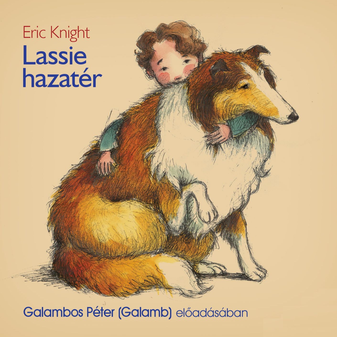 Eric Knight - Lassie hazatér [eHangoskönyv]