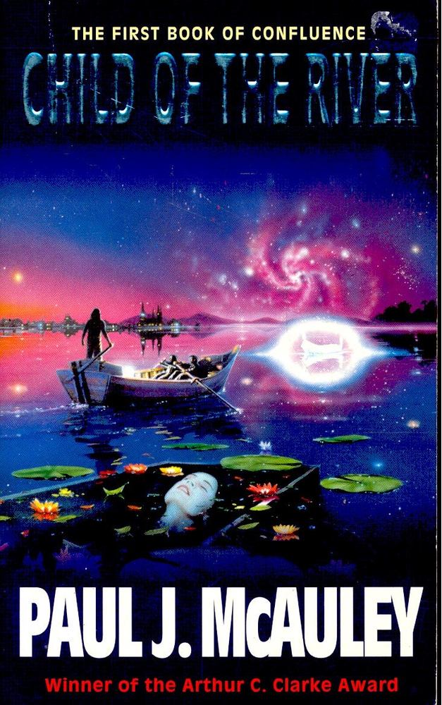 McAULEY, PAUL J. - Child of the River [antikvár]