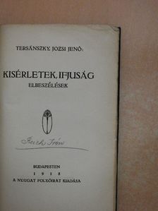 Tersánszky Józsi Jenő - Kísérletek, ifjuság [antikvár]