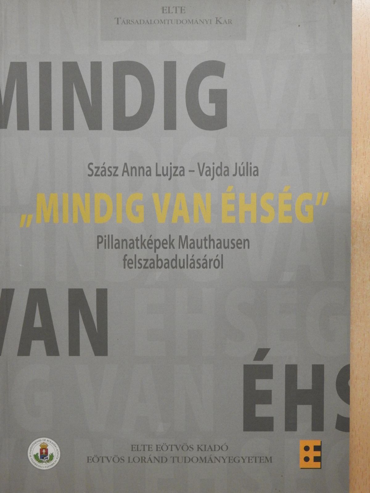 Szász Anna Lujza - "Mindig van éhség" (dedikált példány) [antikvár]